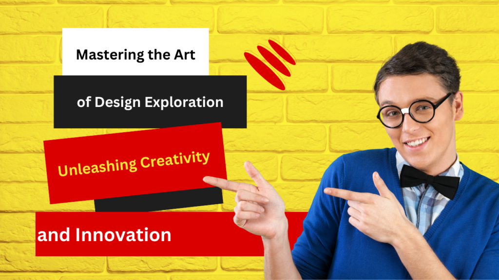 Art of Design Exploration